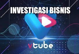 Investigasi Bisnis Vtube Apakah Penipuan