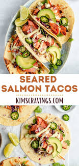 Pan seared salmon for fish tacos. Seared Salmon Tacos With Avocado Crema Kim S Cravings
