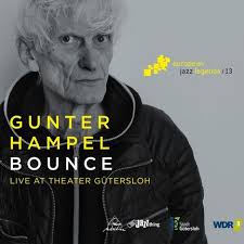 Gunter Hampel: Bounce: Live At Theater Gütersloh (CD)