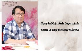 Giới thiệu tác giả Nguyễn Nhật Ánh: Cuộc đời & Sự nghiệp