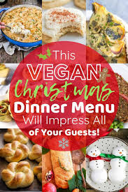 Best non traditional christmas dinner from christmas menu a twist on christmas menu mains — meal. This Vegan Christmas Dinner Menu Will Impress All Of Your Guests