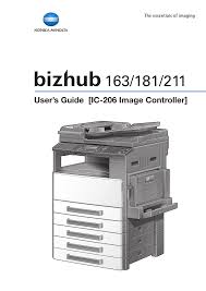 Find everything from driver to manuals of all. Konica Minolta Bizhub 163 User Manual 362 Pages Also For Bizhub 211 Bizhub 181