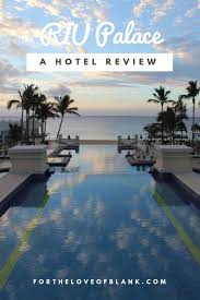 Riu Palace Cabo San Lucas A Review For The Love Of Blank Riu Palace Cabo San Lucas Cabo San Lucas Mexico Resorts Hotel Riu Palace Cabo San Lucas