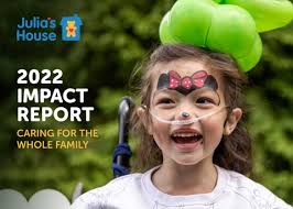 Julia's House 2022 Impact Report by JuliasHouseChildrensHospice