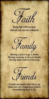 Faith Family Friends Is What I Am Thankful For Not Only During Thanksgiving But Every Day Of The Friends Are Family Quotes Friends Quotes Thanksgiving Quotes