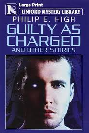 Guilty As Charged : High, Philip E.: Amazon.sg: Books