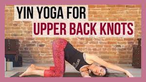 But luckily, yoga has an arsenal of tools to help. 30 Min Yin Yoga For Upper Back Knots Beginner Yin For Upper Body Pain Youtube