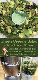 Green Greens Salad With Basil Ranch Dressing My Signature Salad Recipe Especially Fun For St Patrick S Day Earth Green Salad Salad Recipes Ranch Dressing