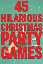Some holidays make for obvious parties, while other ideas are just plain fun. 25 Hilarious Christmas Party Games You Have To Try Play Party Plan