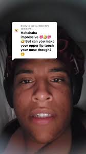 Special_talents Hahaha Impressive But Can You Make Your Upper Lip Touch  Your Nose Though