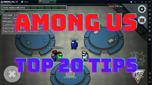 Among Us Top 20 Tips For Impostors And Crewmates Memu Blog
