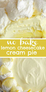 Lemon Cheesecake Pie Is A No Bake Dessert That Is So Creamy And Bursting With Fresh Lemon Flavor Lemon P In 2020 Lemon Recipes No Bake Lemon Cheesecake Lemon Desserts