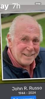 With a heavy heart n sad to say JOHN R. RUSSO has passed away. 8-10-24  class of 62