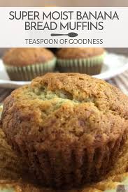 Super Moist Banana Bread Muffins Recipe Super Moist Banana Bread Moist Banana Muffins Best Banana Muffin Recipe