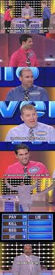 Yo wazz up my answer to that is: 17 Family Feud Answers Ideas Family Feud Family Feud Answers Feud