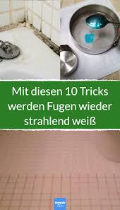 Mit Diesen 10 Tricks Werden Fugen Wieder Strahlend Weiss 10 Tricks Gegen Dreckige Fugen Im Bad In 2020 Haushaltshilfe Haushaltstipps Putzmittel Selbstgemacht
