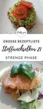 Bei der hcg diät soll dies verhindert werden, darum das bewusste erhöhen der kalorien auf ein angenehmes niveau. Rezepte Strenge Phase Low Carb Pretty You Stoffwechselkur Rezepte Vegetarisch Stoffwechselkur Rezepte Rezepte
