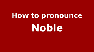 How to say noble metal? How To Pronounce Noble American English Us Pronouncenames Com Youtube