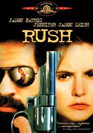 Amazon.com: Rush (Widescreen Edition) : Jason Patric, Jennifer Jason Leigh,  Sam Elliott, Max Perlich, Gregg Allman, Tony Frank, William Sadler, Special  K. McCray, Dennis Letts, Dennis Burkley, Glenn Wilson, Jimmy Ray Pickens,