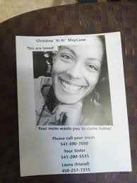 My sister is dealing with a lot of personal issues, and is homeless. If you  please see her call these numbers, or if you think you've seen her let me  know in