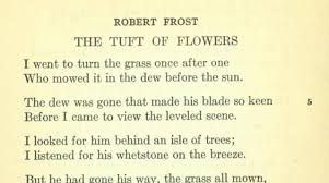 The Tuft Of Flowers By Robert Frost By Don Yorty I Went To Turn The Grass Once After One Robert Frost Robert Frost Poems Poetry Robert Frost