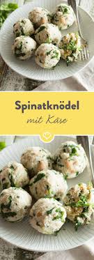 Spinatknodel Mit Kase Rezept Rezepte Leckeres Essen Vegetarische Gerichte