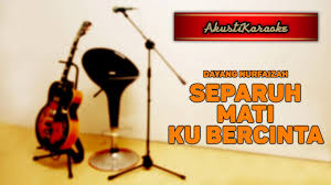The lyrics for separuh mati ku bercinta by dayang nurfaizah have been translated into 2 languages. Dayang Nurfaizah Separuh Mati Ku Bercinta Karaoke Versi Akustik Youtube