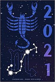Opportunity, challenge, money, and love days for gemini for february, including days when you should be on your best behavior and when love is easier to express or attract. Calendar 2021 Zodiac Sign Scorpio Calendar 2021 With Zodica Weekly Planner 15 24 Cm X 22 86 Cm 6 X 9 Inches Falchle Jurgen 9798568548362 Amazon Com Books