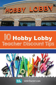 Heading to your local hobby lobby? Hobby Lobby Teacher Discount Tips Shopping Advice From Weareteachers