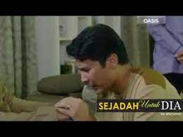 Salam drama, nantikan drama terbaru adi putra berganding bersama wawa zainal dalam sejadah untuk dia mulai 1 jan 2018 terbitan: Drama Sejadah Untuk Dia Youtube