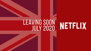 Whether or not you can watch these series is heavily dependent upon where you're located. Movies Tv Series Leaving Netflix Uk In July 2020 What S On Netflix