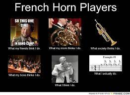 I Think This Is The Most Relevant Thing To My Life Ever Band Jokes French Horn Music French Horn Humor