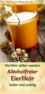 Alkoholfreien Eierlikor Selber Machen Einfaches Rezept Eierlikor Selber Machen Alkoholfrei Eierlikor Rezept