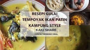 Ikan patin masak tempoyak temerloh tanpa bawang | #resepiikanpatintempoyaktemerloh. Resepi Gulai Tempoyak Ikan Patin Kampung Style