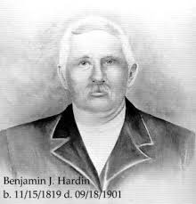 Benjamin J. “Ben” Hardin (1819-1901)