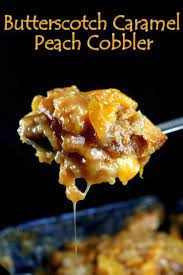 Gooey Butterscotch Caramel Peach Cobbler Use Apples Or Pears If You Don T Like Peaches Everyone Begs For This Desse Cobbler Recipes Peach Recipe Eat Dessert