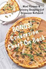 meal planner grocery shopping list organizer bonus conversion chart on back pizza cover notebook 110 pages 6 x 9 cqs 0257