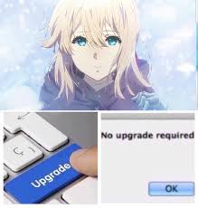 No Upgrade Required Violet Evergarden Anime Violet Evergreen Anime