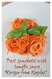 The Best Spaghetti With Tomato Sauce Ever The Pasta Project Recipe Best Spaghetti Tomato Sauce Spaghetti Tomato Sauce