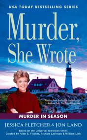 After graduation, she decided to take up a job as a substitute english. Murder She Wrote Murder In Season By Jessica Fletcher Jon Land Paperback Barnes Noble