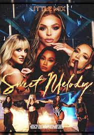 Mrrevillz🔔 turn on notifications to stay updated with. Little Mix Sweet Melody Music Video 2020 Filmaffinity