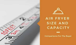 Air Fryer Size And Capacity Comparisons What Size Air Fryer