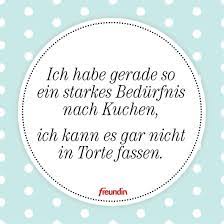 zitate die wir lieben kuchen und torte 3 zitate spruche motivation spruche zitate
