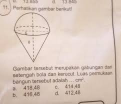 Luas permukaan bangun gabungan kerucut dan setengah bola berikut adalah. Gambar Tersebut Merupakan Gabungan Dari Setengah Bola Dan Kerucut Luas Permukaan Bangun Tersebut Brainly Co Id