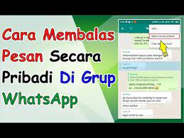 Contoh intro di grup whatsapp. Cara Membalas Pesan Secara Pribadi Di Grup Whatsapp Youtube