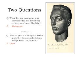 The Dial 1840—1844 Quarterly associated with New England Transcendentalists  –Emerson, Fuller, Thoreau 1880—1919 Fortnightly social journal and  literary.