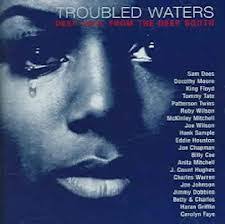 Troubled Waters (Deep Soul From The Deep South)