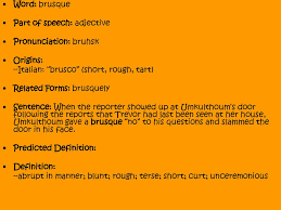 brusque also brusk adj [f brusque, fr. Word Adamant Part Of Speech Adjective Pronunciation Ad Uh Muhnt Ppt Download
