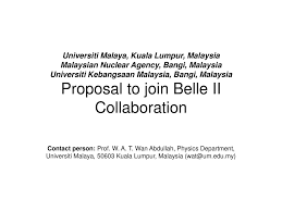 Bangi, selangor darul ehsan 43600 ukm bangi malasia. Universiti Malaya Kuala Lumpur Malaysia Malaysian Nuclear Agency Bangi Malaysia Universiti Kebangsaan Malaysia Bangi Malaysia Proposal To Join Belle Ppt Download