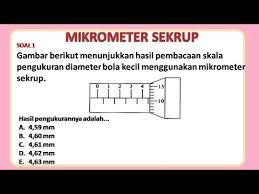 Maybe you would like to learn more about one of these? 2 Contoh Soal Mikrometer Sekrup Dan Pembahasan Youtube